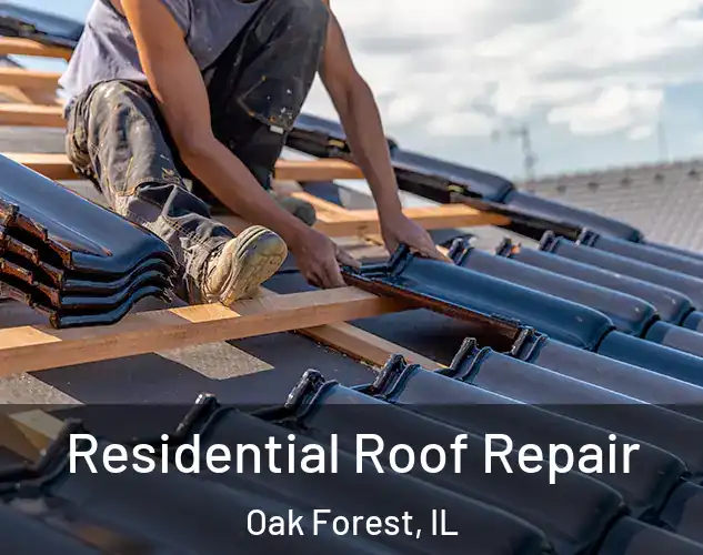  Residential Roof Repair Oak Forest, IL