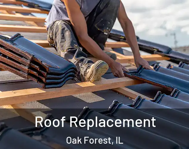  Roof Replacement Oak Forest, IL