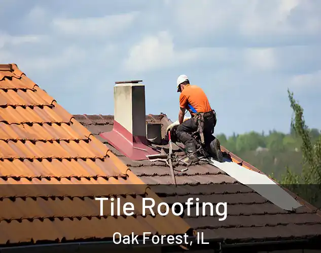  Tile Roofing Oak Forest, IL