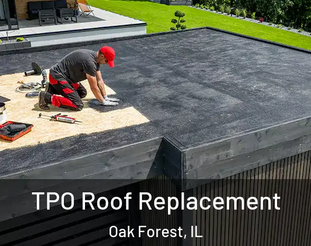  TPO Roof Replacement Oak Forest, IL