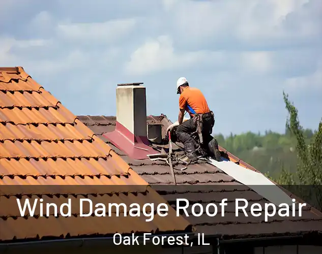  Wind Damage Roof Repair Oak Forest, IL